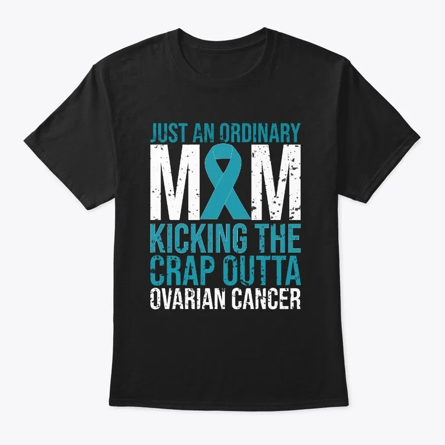 Ovarian Cancer Survivor Shirts For Mom t-shirt