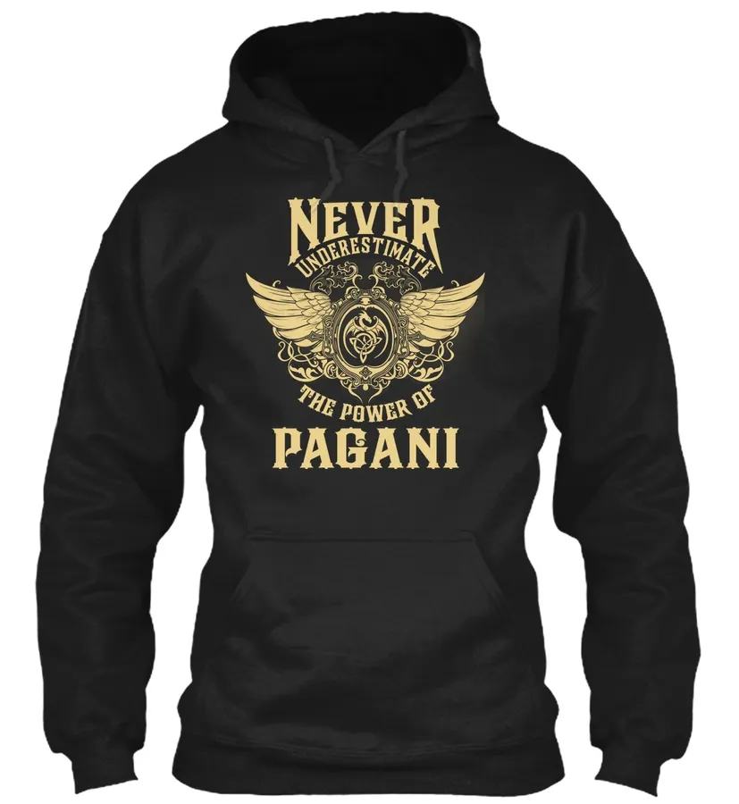 Pagani Name - Never Underestimate Pagani t-shirt