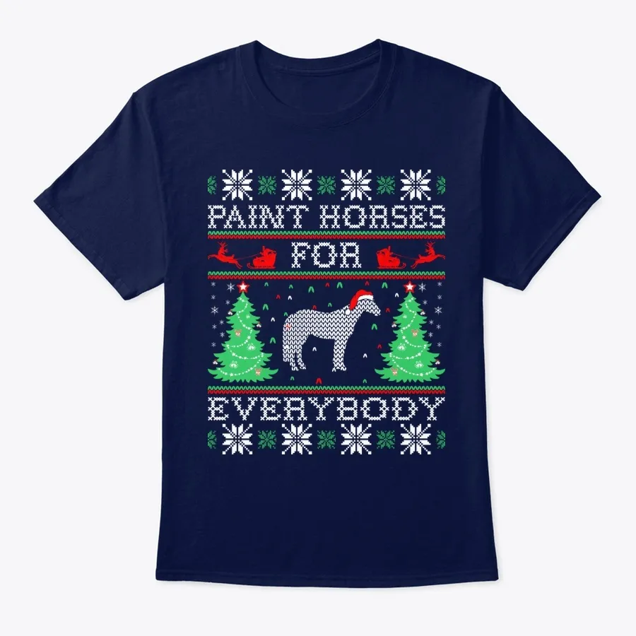 Paint Horses For Everybody Christmas t-shirt