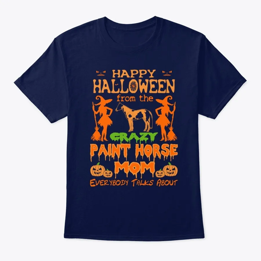 Happy Halloween Crazy Paint Horse Mom t-shirt