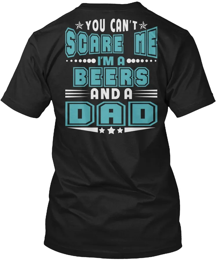 Beers Thing And Dad Shirts t-shirt