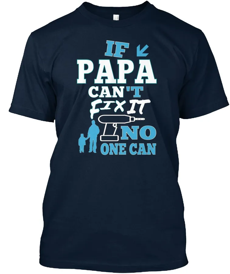 Papa Can Fix It - Limited Edition t-shirt