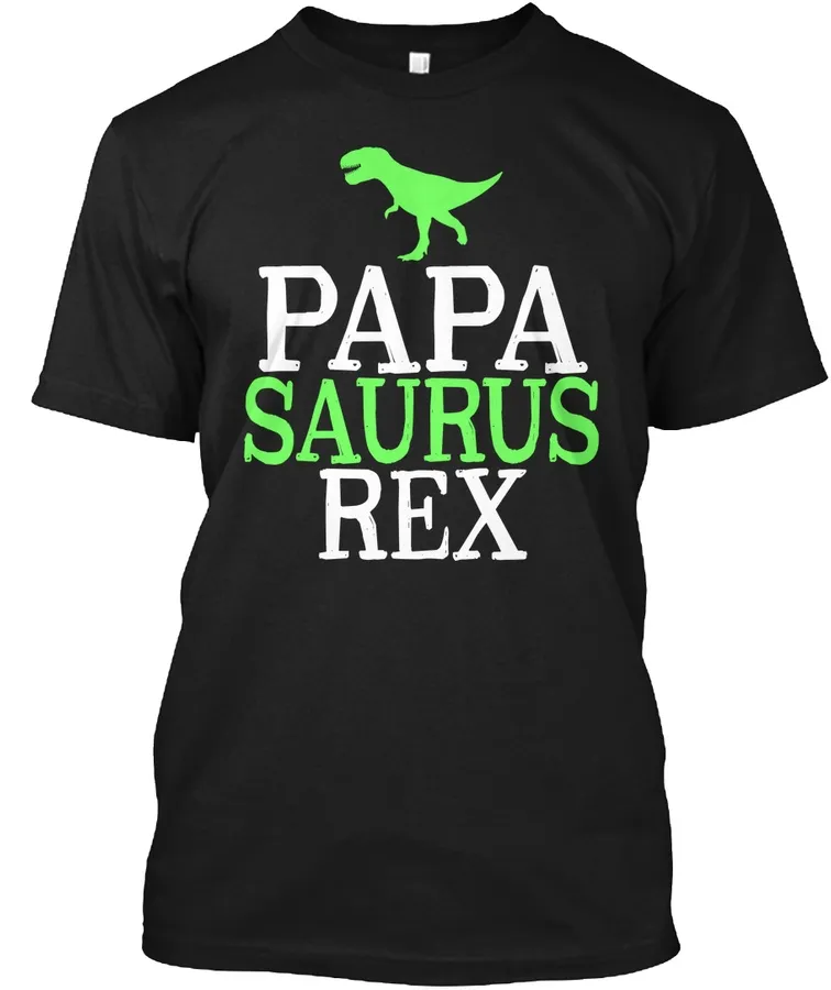 Papa Dinosaur Apparel Papa Shirts t-shirt