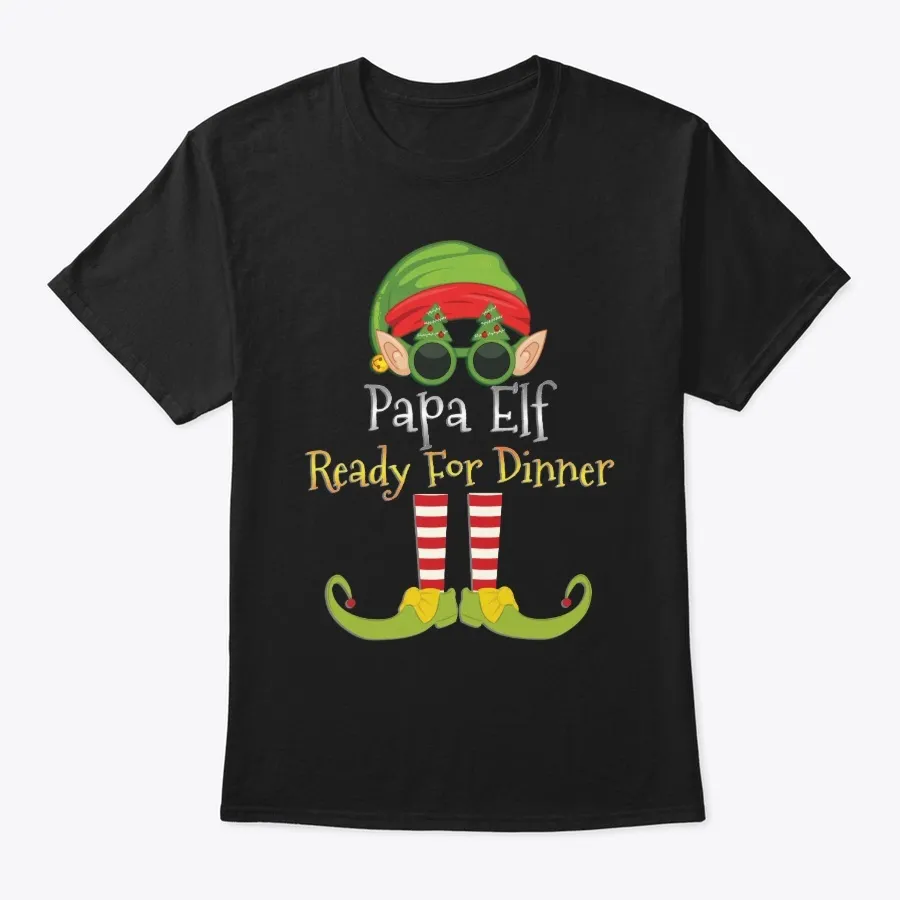 Papa Elf Ready For Dinner t-shirt
