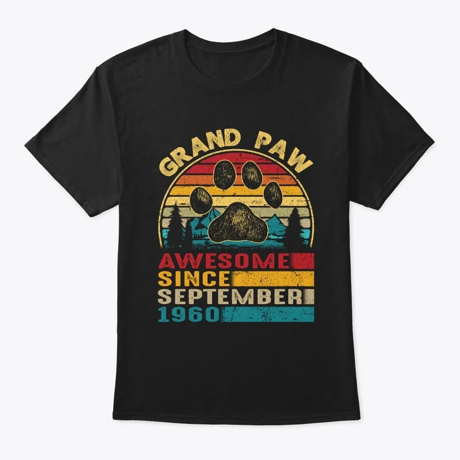 Grand Paw Awesome Since Sep1960 Tshirt t-shirt