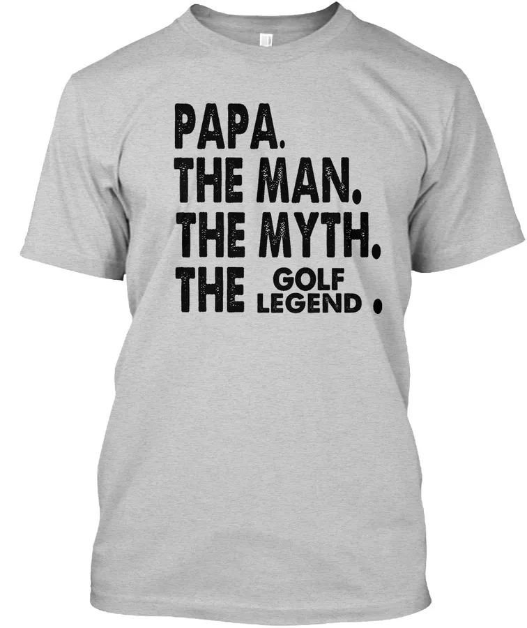Papa The Man The Myth The Golf Legend t-shirt