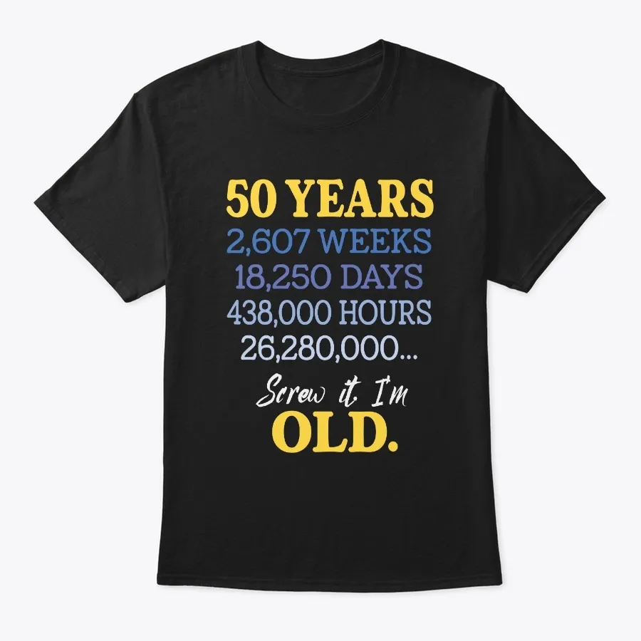 "50 Years Old & Counting t-shirt"