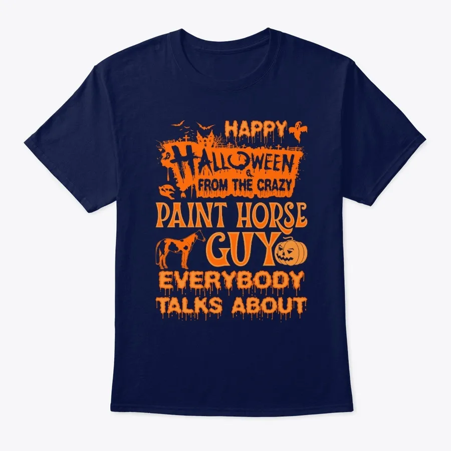 Happy Halloween Crazy Paint Horse Guy t-shirt