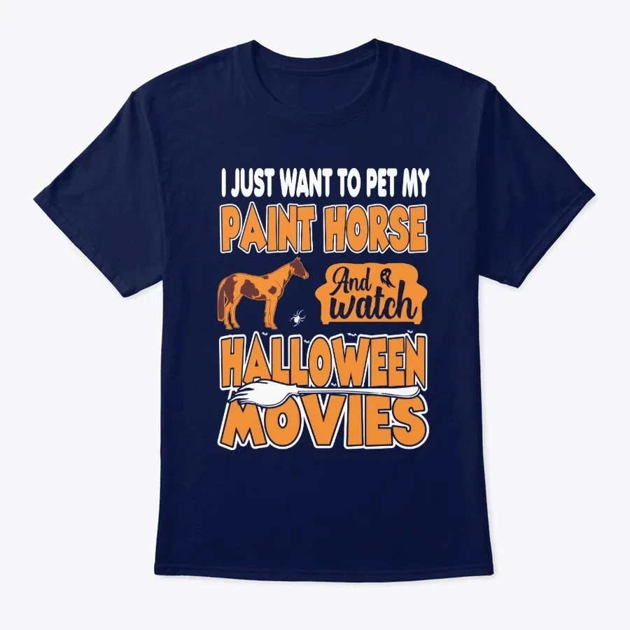 Pet Paint Horse Watch Halloween Movies t-shirt