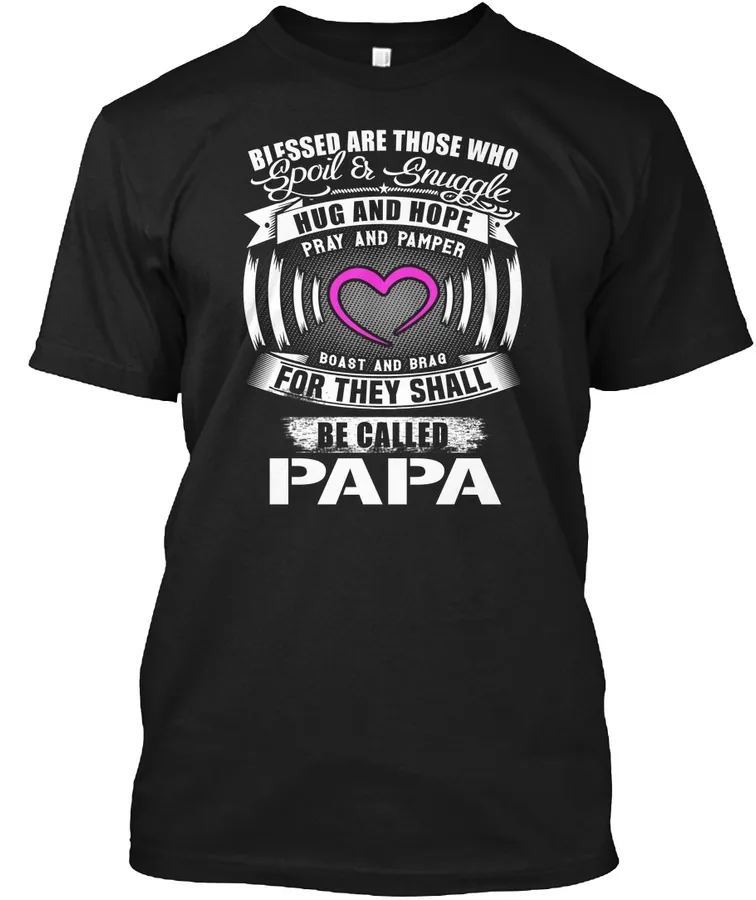 Papa - Blessed Are Those Who t-shirt