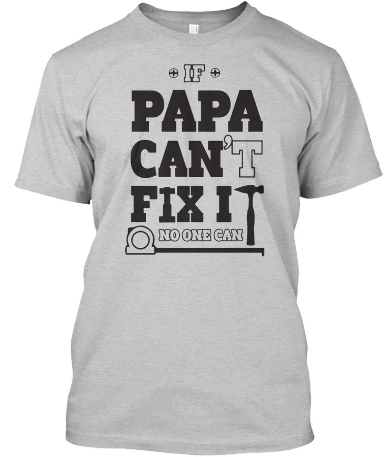 Papa Can Fix It t-shirt