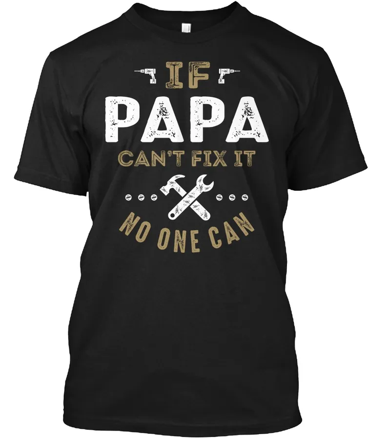 Papa Can Fix It t-shirt
