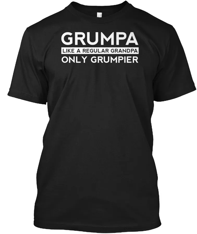 Grumpa Like A Regular Grandpa T-shirt t-shirt
