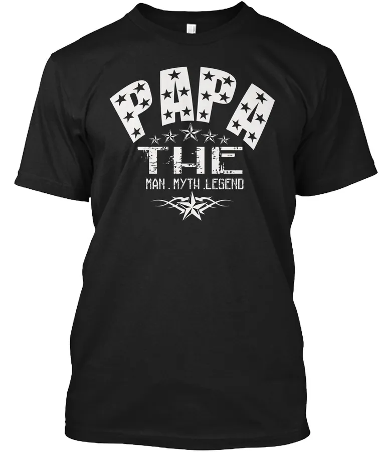 Papa - Man - Myth - Legend t-shirt