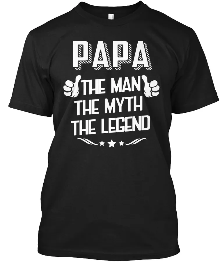 Papa The Man The Myth The Legend t-shirt
