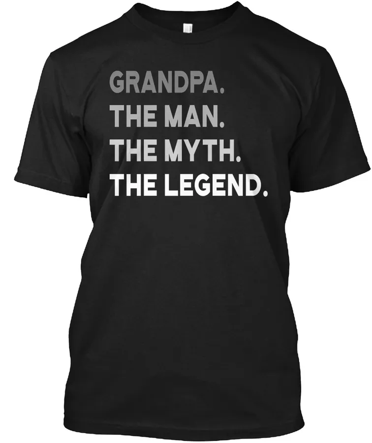 Grandpa The Man Myth Legend T Shirt t-shirt