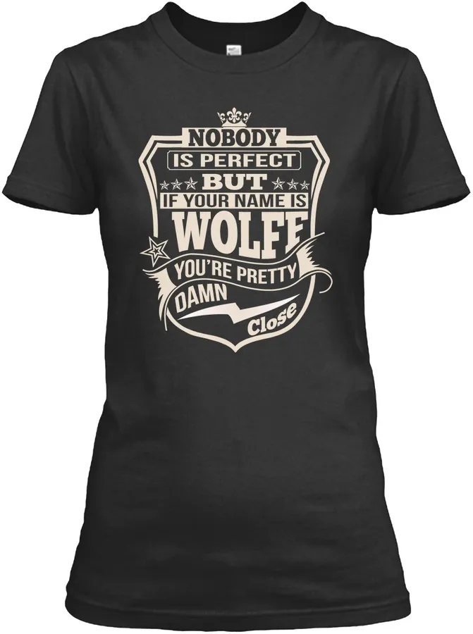 Nobody Perfect Wolff Thing Shirts t-shirt