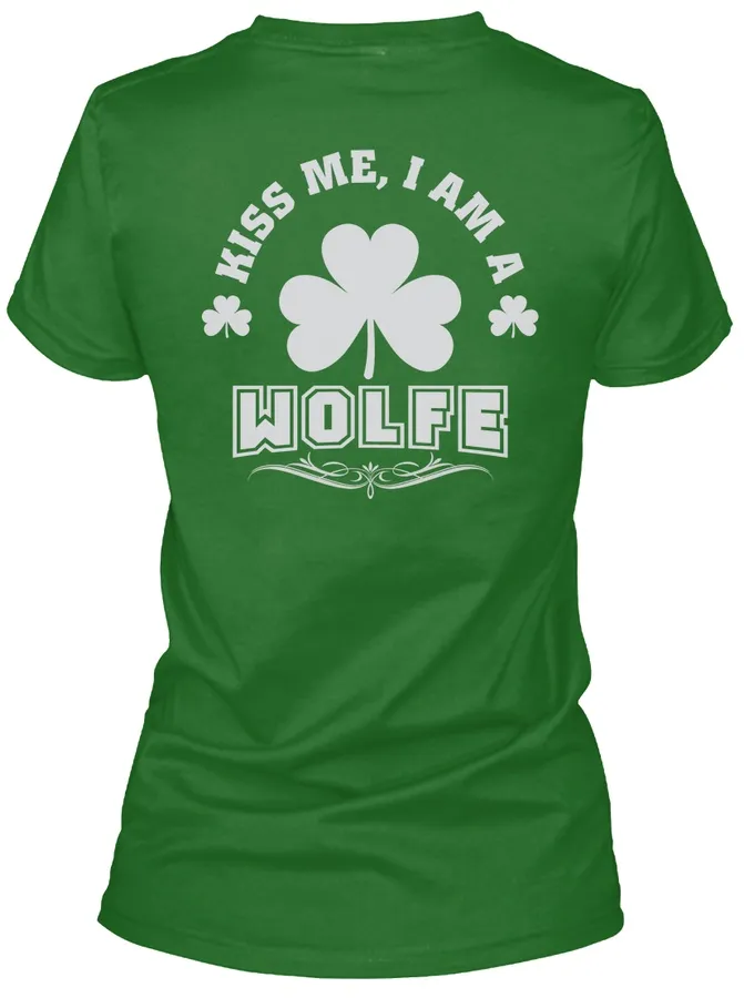 Kiss Me I Am Wolfe Thing T-shirts t-shirt