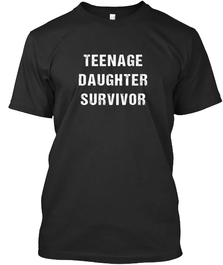 Teenage Daughter Survivor Shirt Funny Fathers Day Gift Dad t-shirt