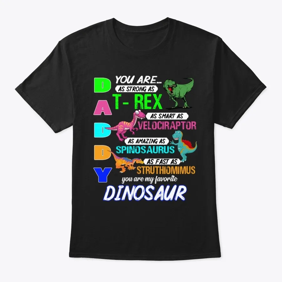 Daddy You Are Dinosaurus t-shirt