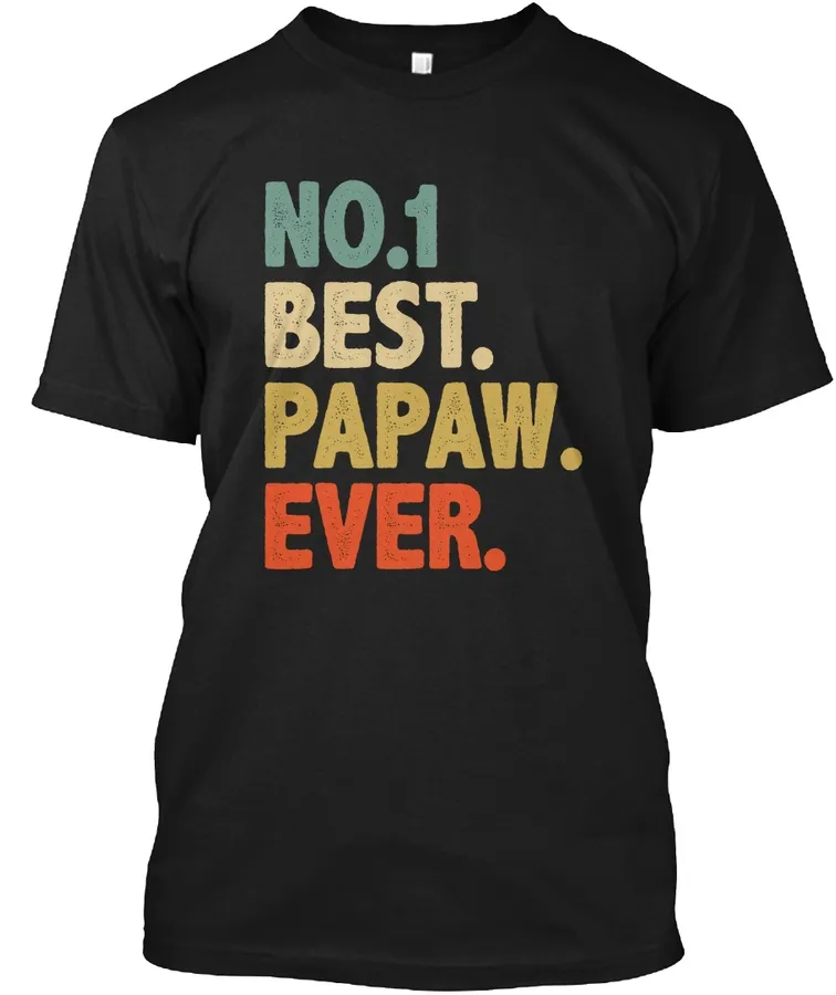 Funny Papaw Gift Best Papaw Ever t-shirt