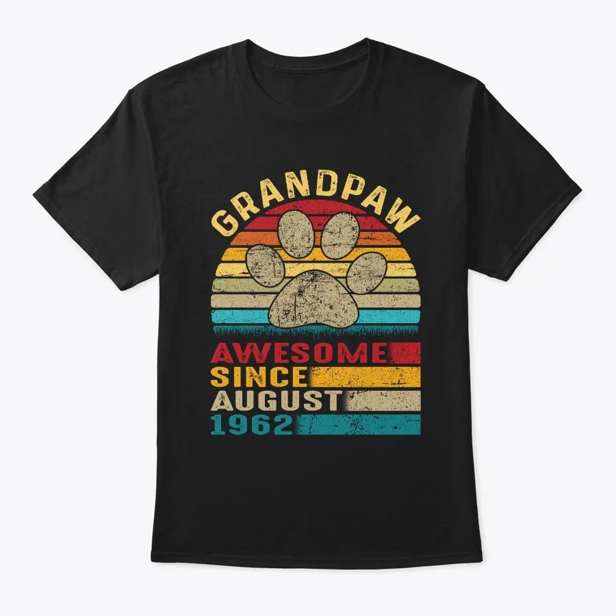 Grandpaw Awesome Since August 1962 Shirt t-shirt