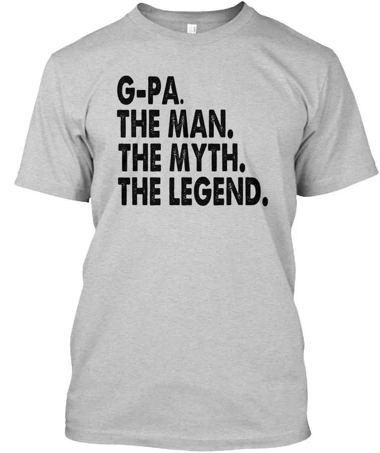 G-pa The Man The Myth The Legend T-shirt t-shirt